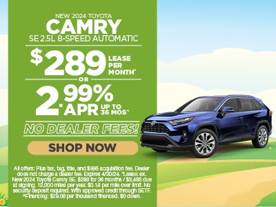 New 2024 Toyota Camry SE 2.5L - $289 Lease per month or 2.99% APR up to 36 mos